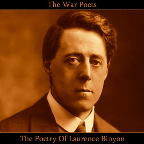 Laurence Binyon, The Poetry Of (Audiobook) - Deadtree Publishing - Audiobook - Biography