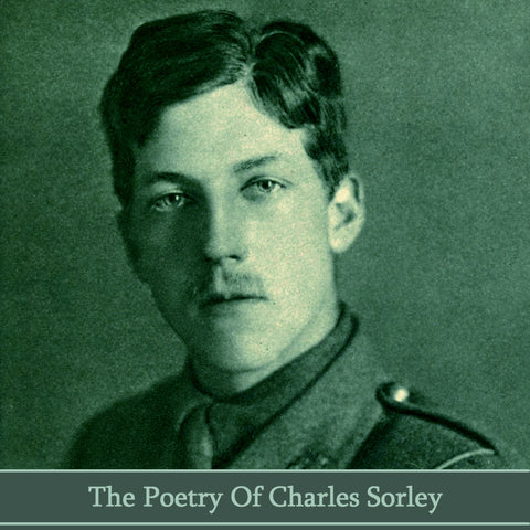 Charles Sorley, The Poetry Of (Audiobook) - Deadtree Publishing - Audiobook - Biography