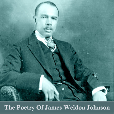 The Poetry of James Weldon Johnson (Audiobook)