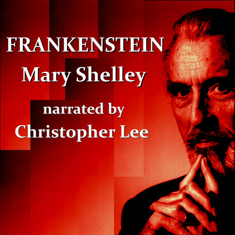 Mary Shelley - Frankenstein, Read By Christopher Lee (Audiobook) - Deadtree Publishing