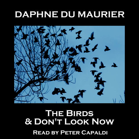 The Birds & Don't Look Now (Audiobook) - Deadtree Publishing