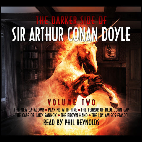 The Darker Side Of Sir Arthur Conan Doyle - Volume 2 (Audiobook) - Deadtree Publishing