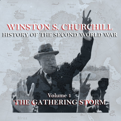 Winston Churchill - A History Of The Second World War - Volume 1 (Audiobook) - Deadtree Publishing