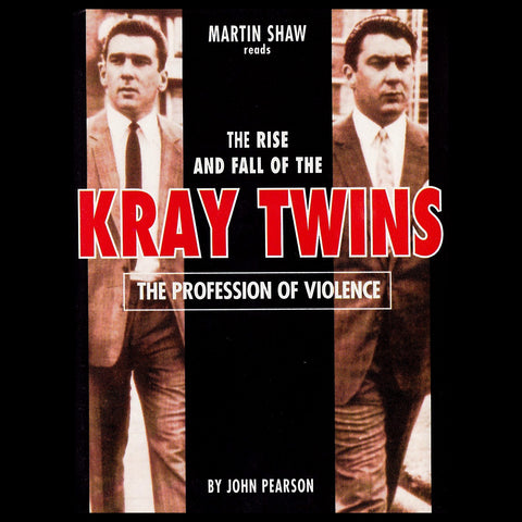 The Profession of Violence: The Rise and Fall of the Kray Twins (Audiobook) - Deadtree Publishing