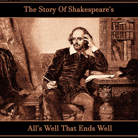 The Story of Shakespeare's All's Well That Ends Well (Audiobook) - Deadtree Publishing - Audiobook - Biography