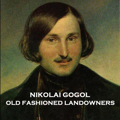 Nikolai Gogol - Old Fashioned Landowners (Audiobook)