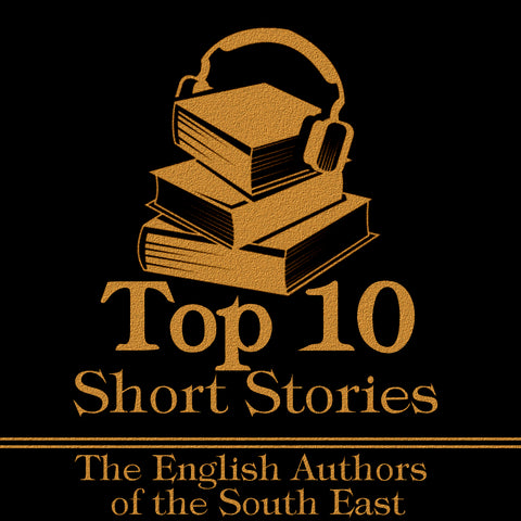 The Top 10 Short Stories - The English Authors of the South East - Deadtree Publishing