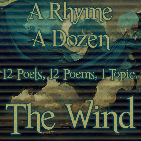 A Rhyme A Dozen ― The Wind - 12 Poets, 12 Poems, 1 Topic (Audiobook)