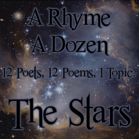 A Rhyme A Dozen ― The Stars - 12 Poets, 12 Poems, 1 Topic (Audiobook)