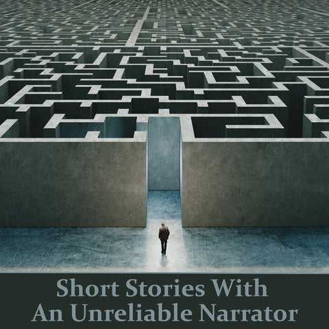 Short Stories with An Unreliable Narrator (Audiobook)