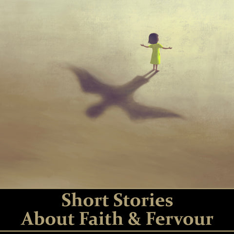 Short Stories About Faith & Fervour (Audiobook)