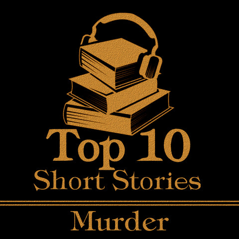 The Top 10 Short Stories - Murder