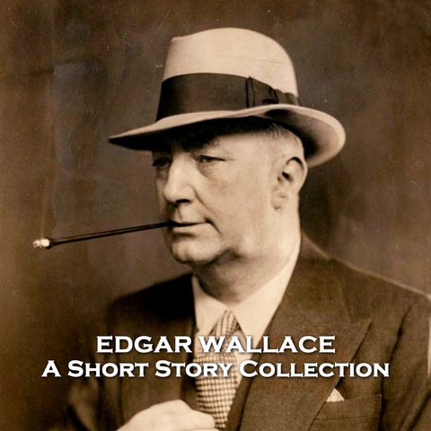 Edgar Wallace - A Short Story Collection (Audiobook) - Deadtree Publishing