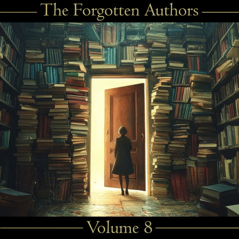 The Forgotten Authors - Volume 8 (Audiobook) - Deadtree Publishing