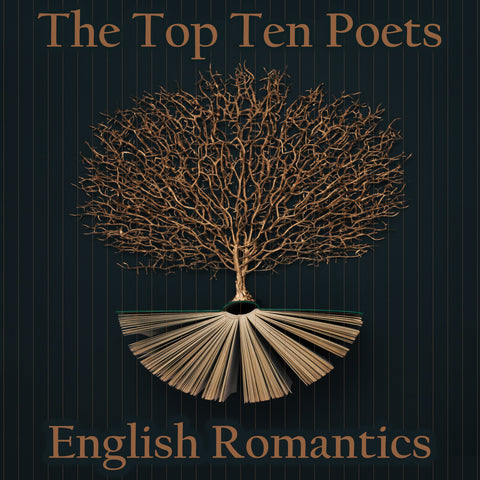 The Top 10 Poets – English Romantics (Audiobook) - Deadtree Publishing