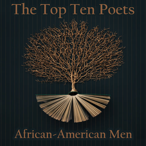 The Top 10 Poets – The African-American Men (Audiobook) - Deadtree Publishing