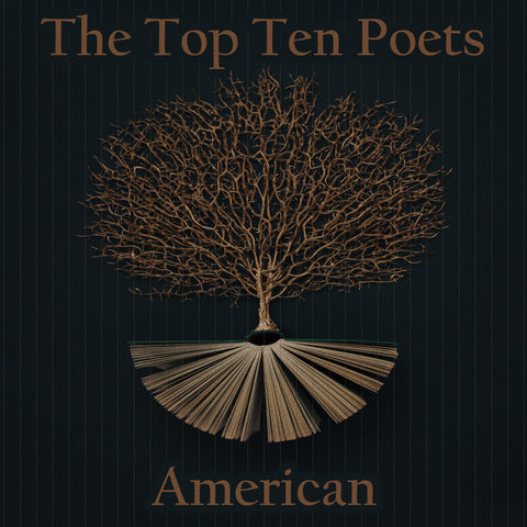 The Top 10 Poets – The Americans  (Audiobook) - Deadtree Publishing