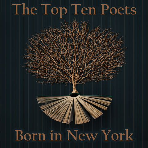 The Top 10 Poets – Born in New York City (Audiobook) - Deadtree Publishing