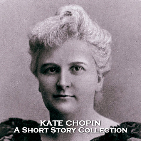 Kate Chopin - A Short Story Collection (Audiobook) - Deadtree Publishing
