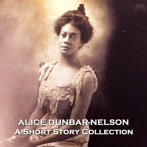 Alice Dunbar Nelson - A Short Story Collection (Audiobook) - Deadtree Publishing