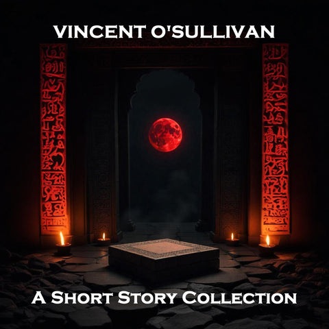 Vincent O'Sullivan - A Short Story Collection (Audiobook) - Deadtree Publishing