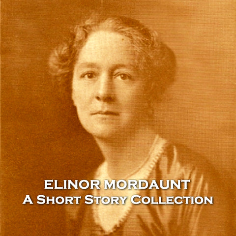Elinor Mordaunt - A Short Story Collection (Audiobook) - Deadtree Publishing