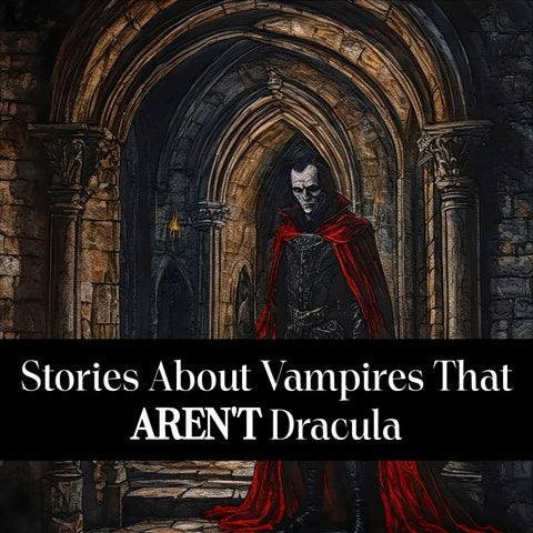 Stories About Vampires That Aren't Dracula (Audiobook) - Deadtree Publishing