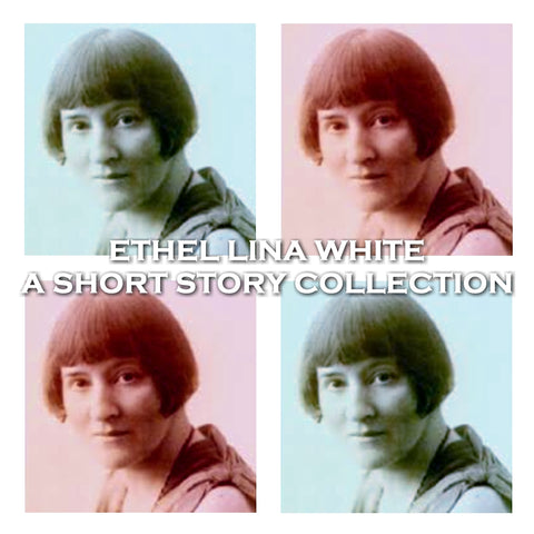 Ethel Lina White - A Short Story Collection (Audiobook) - Deadtree Publishing