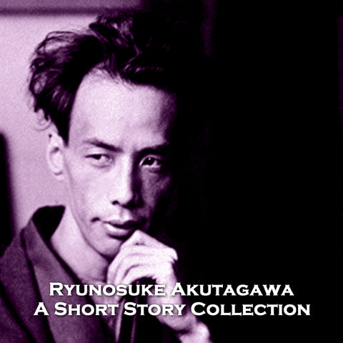 Ryunosuke Akutagawa - A Short Story Collection (Audiobook) - Deadtree Publishing