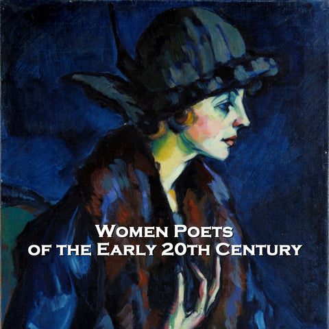 Women Poets of the Early 20th Century  (Audiobook) - Deadtree Publishing