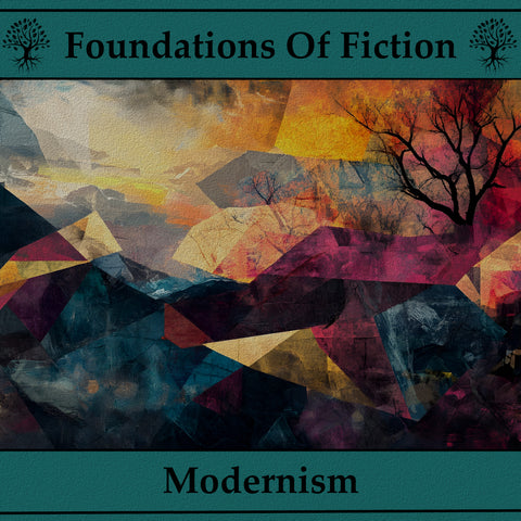 The Foundations of Fiction - Modernism (Audiobook) - Deadtree Publishing