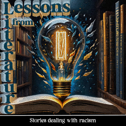 Lessons from Literature - Stories Dealing With Racism (Audiobook) - Deadtree Publishing