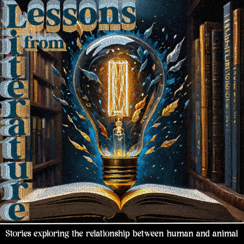 Lessons from Literature - Stories Exploring the Relationship Between Human and Animal (Audiobook) - Deadtree Publishing