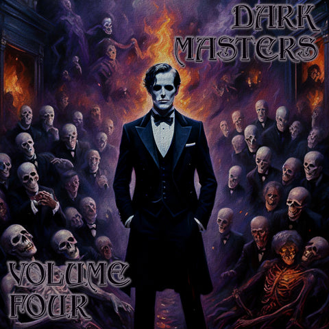 The Dark Masters - Volume 4 (Audiobook) - Deadtree Publishing