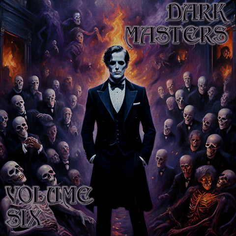 The Dark Masters - Volume 6 (Audiobook) - Deadtree Publishing
