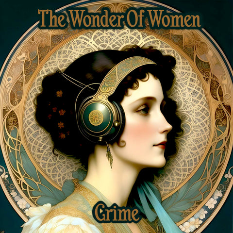 Women of Wonder - Crime (Audiobook) - Deadtree Publishing