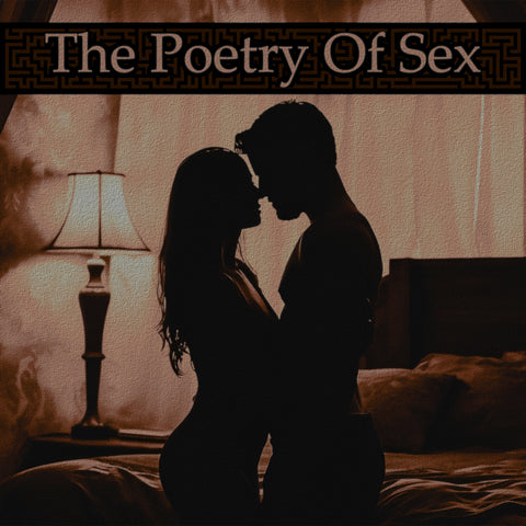 The Poetry of Sex (Audiobook) - Deadtree Publishing