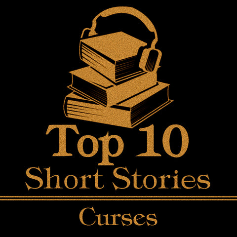 The Top 10 Short Stories - Curses