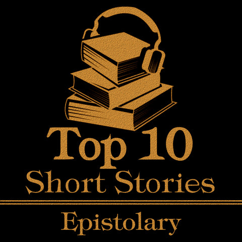 The Top 10 Short Stories - Epistolary