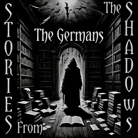 Stories From The Shadows – The Germans - Deadtree Publishing