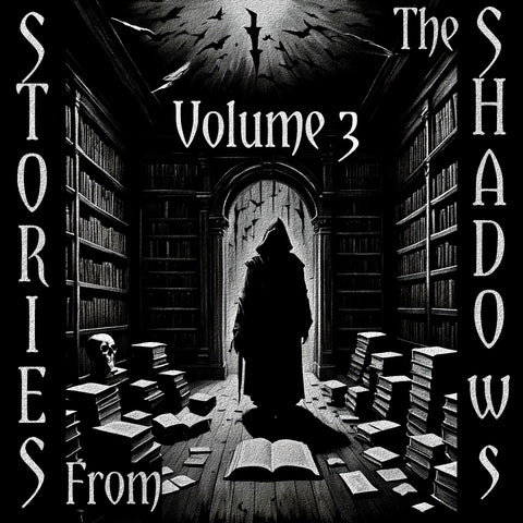Stories From The Shadows - Volume 3 - Deadtree Publishing
