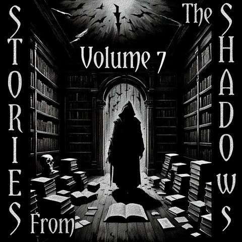 Stories From The Shadows - Volume 7 - Deadtree Publishing