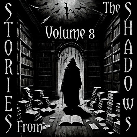 Stories From The Shadows - Volume 8 - Deadtree Publishing