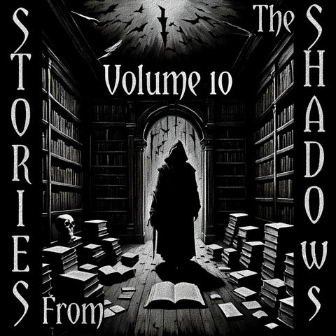 Stories From The Shadows - Volume 10 - Deadtree Publishing