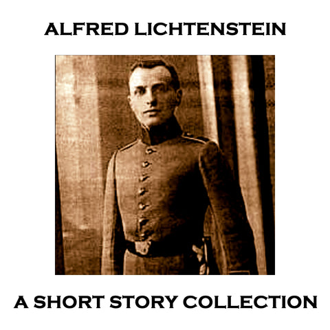 Alfred Lichtenstein - A Short Story Collection (Audiobook) - Deadtree Publishing