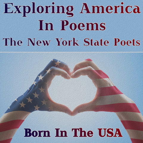 Born in the USA - Exploring America in Poems - The New York State Poets
