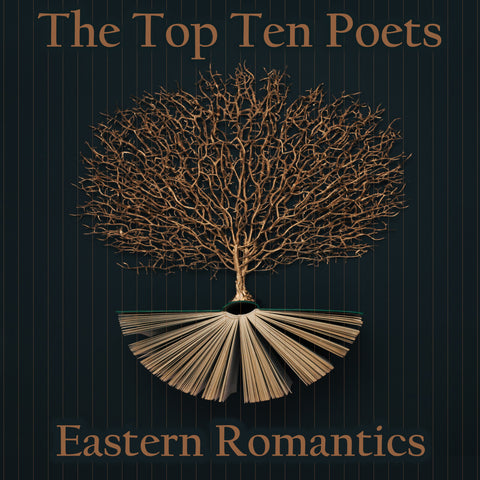The Top 10 Poets - Eastern Romantics (Audiobook)