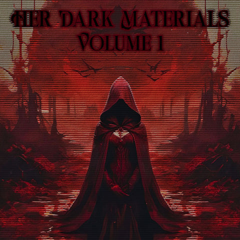 Her Dark Materials - Volume 1 (Audiobook) - Deadtree Publishing