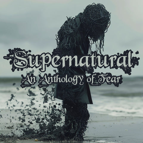 Supernatural - An Anthology of Fear (Audiobook) - Deadtree Publishing