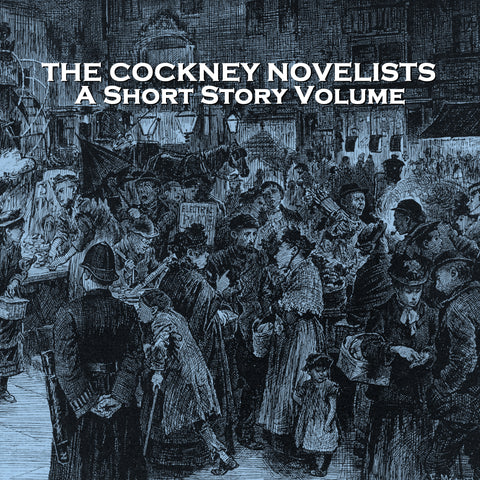 The Cockney Novelists - A Short Story Volume (Audiobook) - Deadtree Publishing - Audiobook - Biography